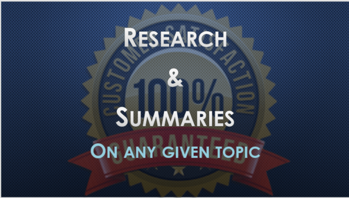 I Will Assist You in Your Research and Summaries