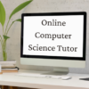 I will Teach Computer Science Online and Provide Proper Consultancy