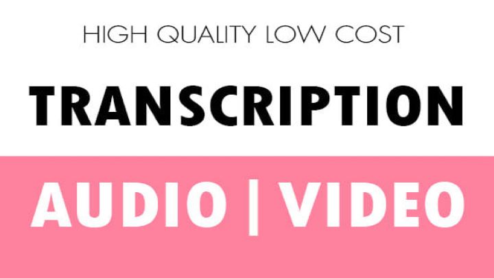 I will do audio and video transcription for you
