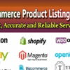 I will upload products on amazon,ebay,shopify and any other site